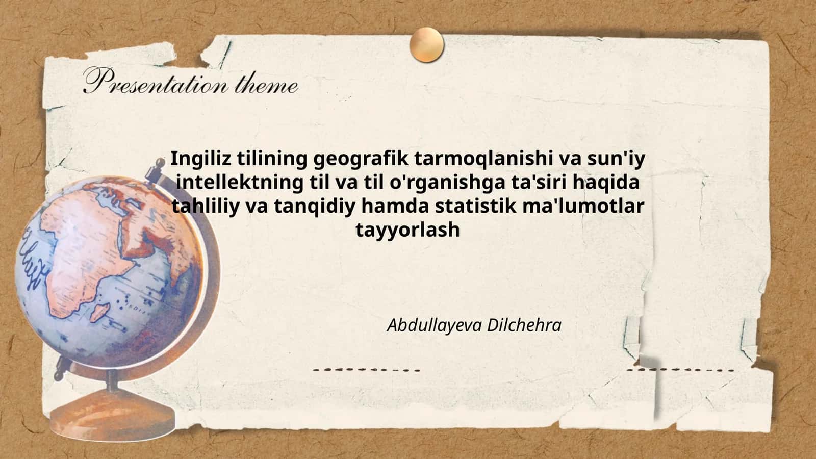 Ingiliz tilining geografik tarmoqlanishi va sun'iy intellektning til va til o'rganishga ta'siri haqida tahliliy va tanqidiy hamda statistik ma'lumotlar tayyorlash 1
