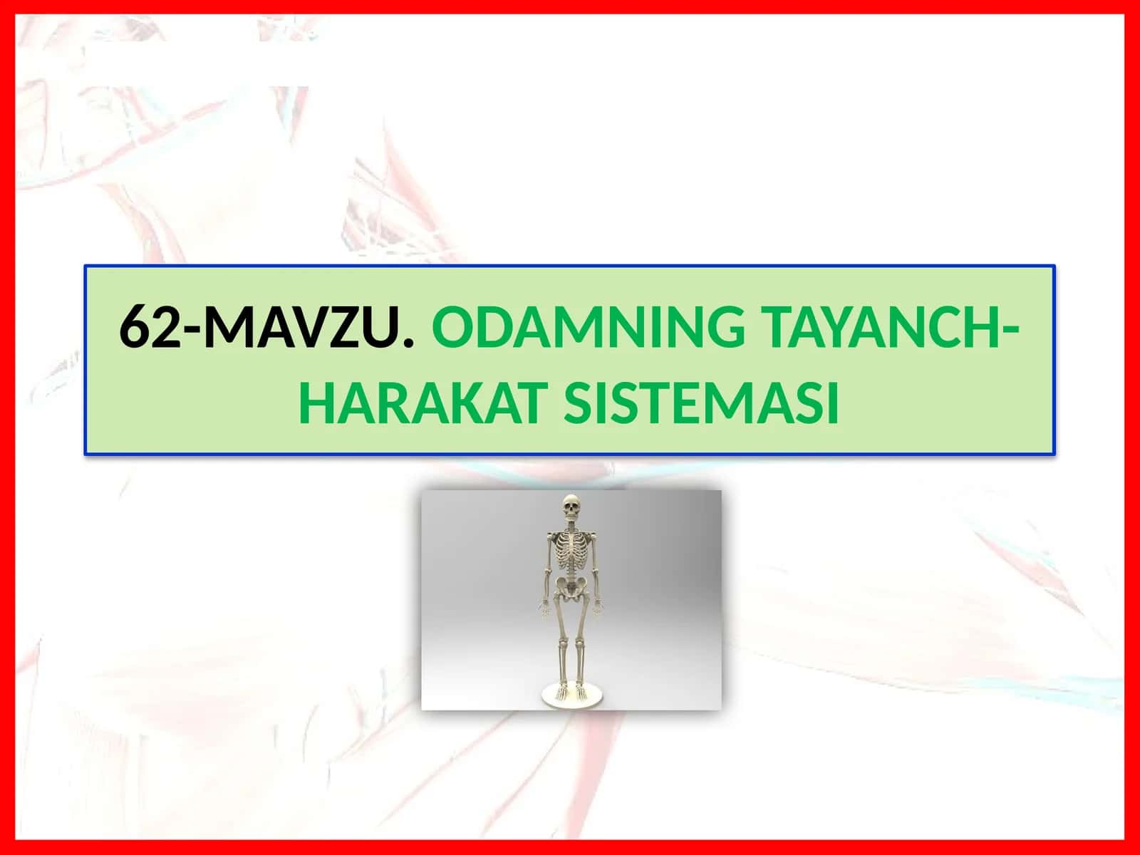 ODAMNING TAYANCH-HARAKAT SISTEMASI 1