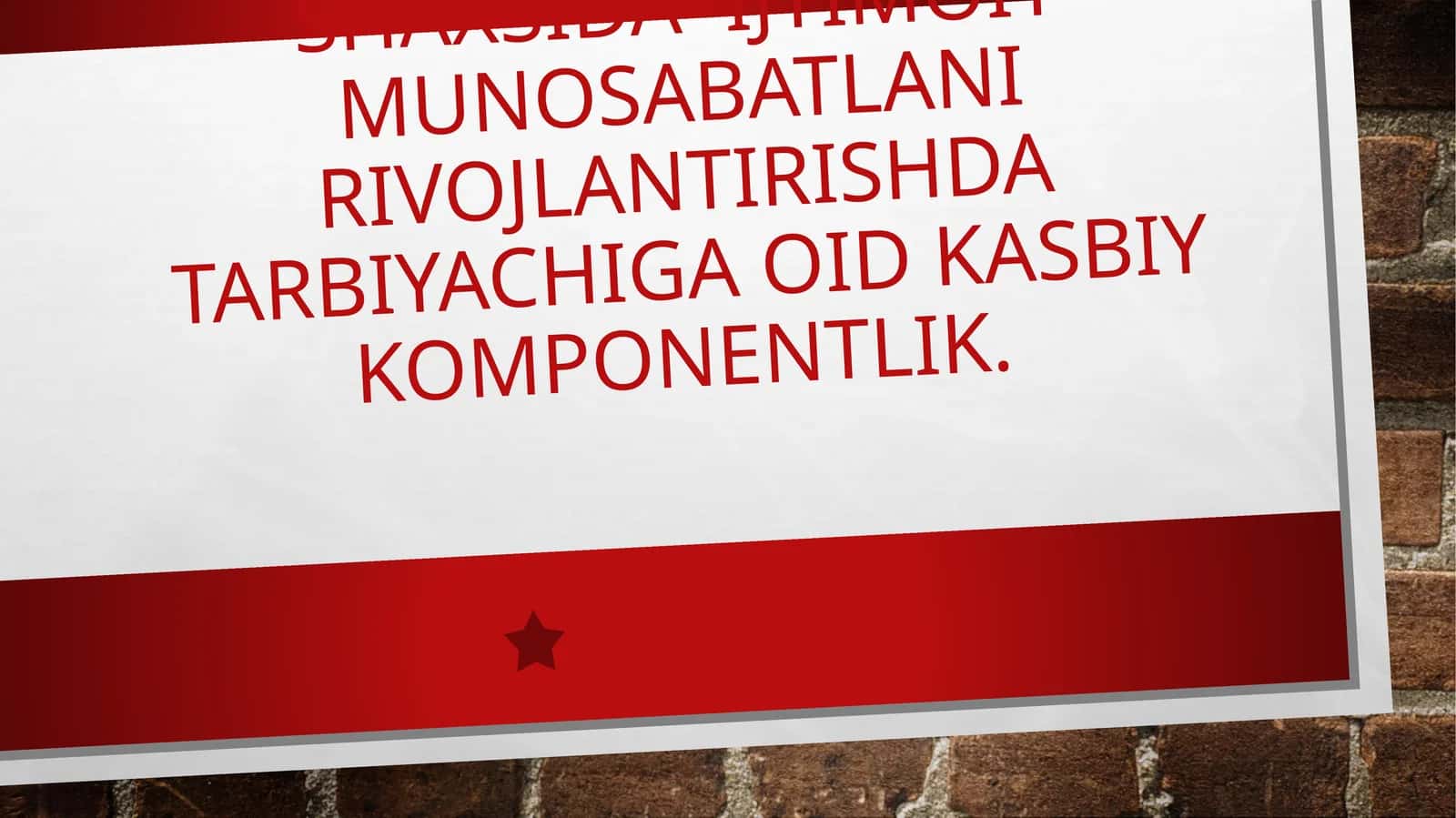 Tarbiyachi shaxsida ijtimoiy munosabatlani rivojlantirishda tarbiyachiga oid kasbiy komponentlik 1