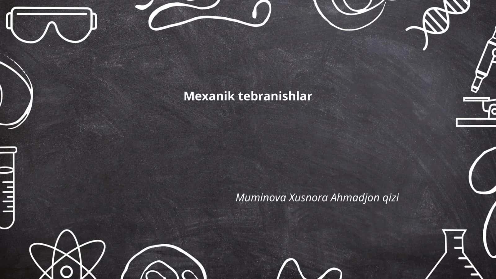 Mexanik tebranishlar 1