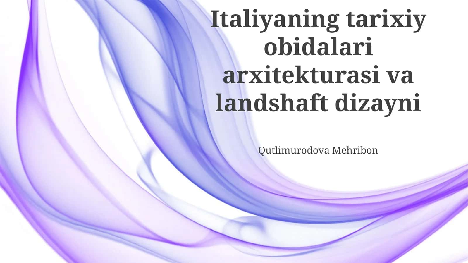 Italiyaning tarixiy obidalari arxitekturasi va landshaft dizayni 1