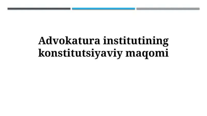 Advokatura institutining konstitutsiyaviy maqomi 1