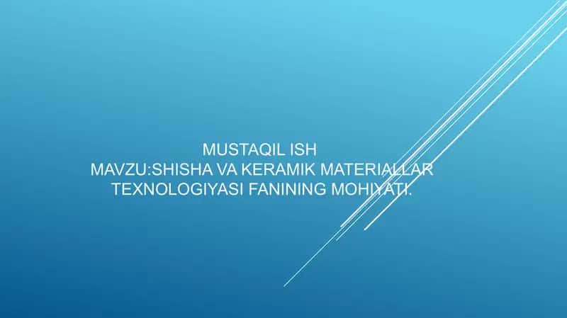 Shisha va keramik materiallar texnologiyasi 1