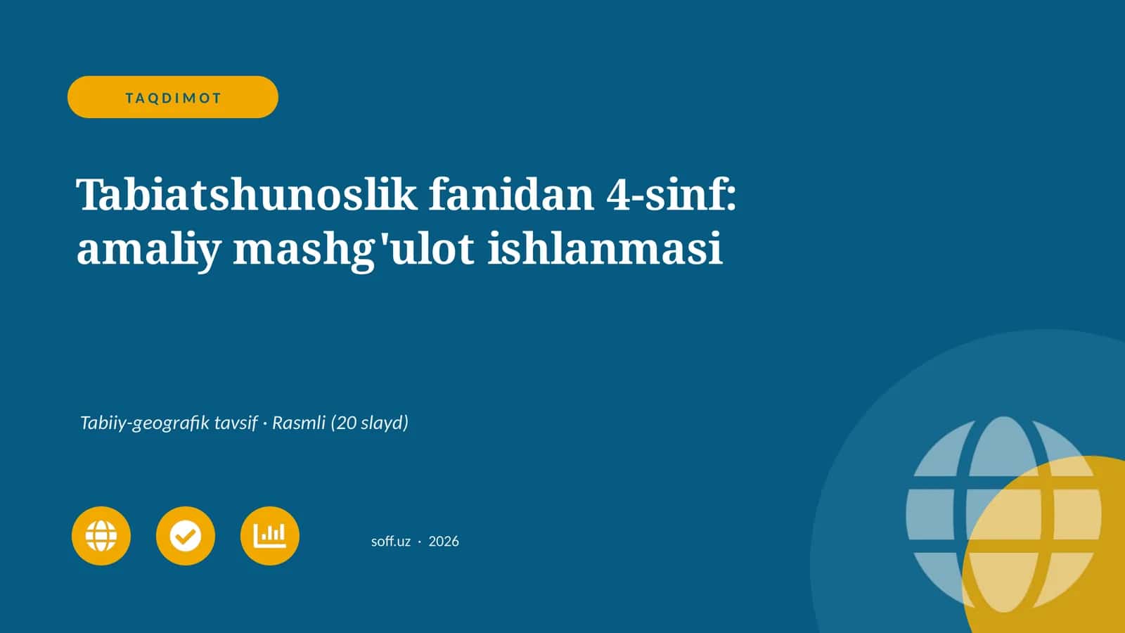 Tabiatshunoslik fanidan 4-sinf: amaliy mashg'ulot ishlanmasi 1