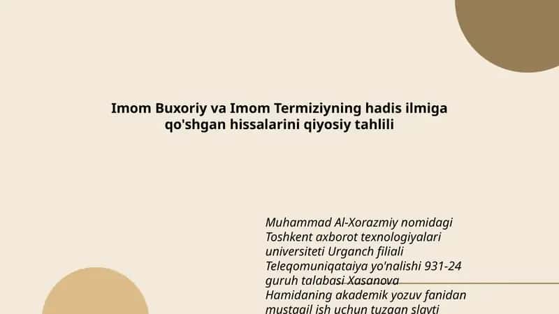 Imom Buxoriy va Imom Termiziyning hadis ilmiga qo'shgan hissalarini qiyosiy tahlili 1