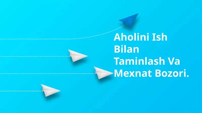 Aholini Ish Bilan Taminlash Va Mexnat Bozori 1