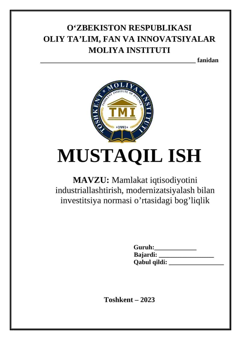 Mamlakat iqtisodiyotini industriallashtirish, modernizatsiyalash bilan investitsiya normasi o’rtasidagi bog’liqlik 1