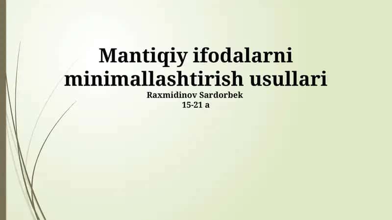Mantiqiy ifodalarni minimallashtirish usullari 1