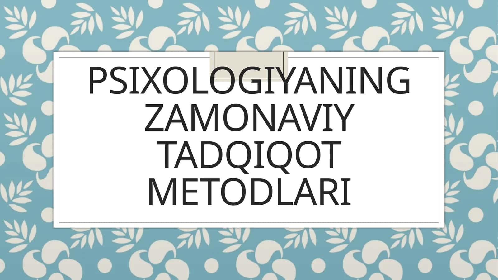 Psixologiyaning zamonaviy tadqiqot metodlari 1