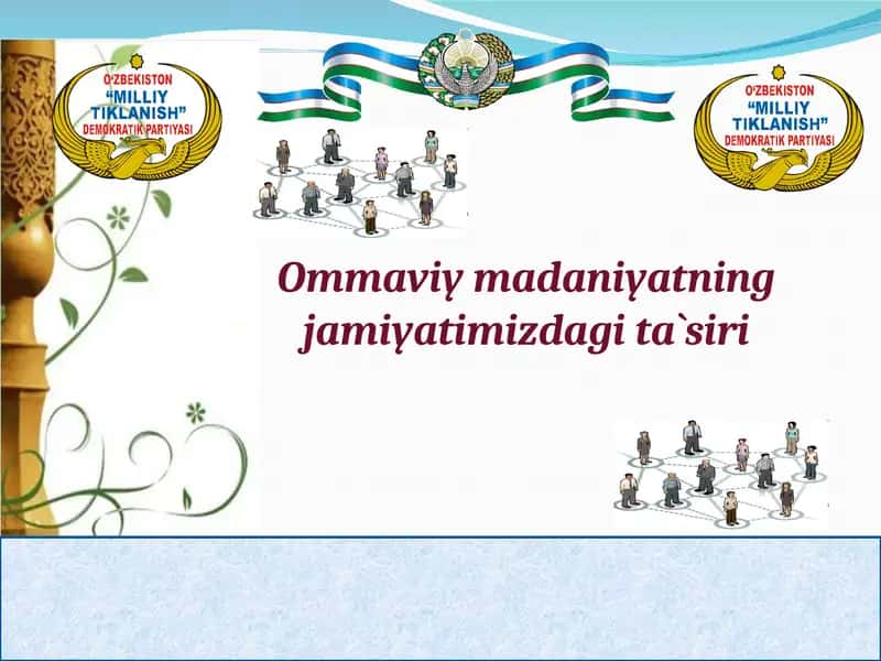 Ommaviy madaniyatning jamiyatimizdagi ta`siri 1