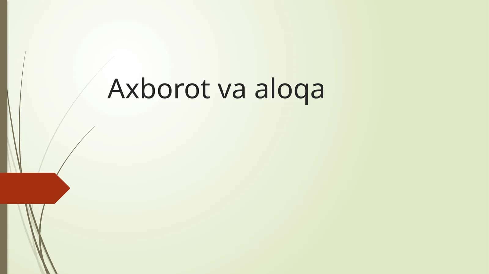 Axborot va aloqa 1
