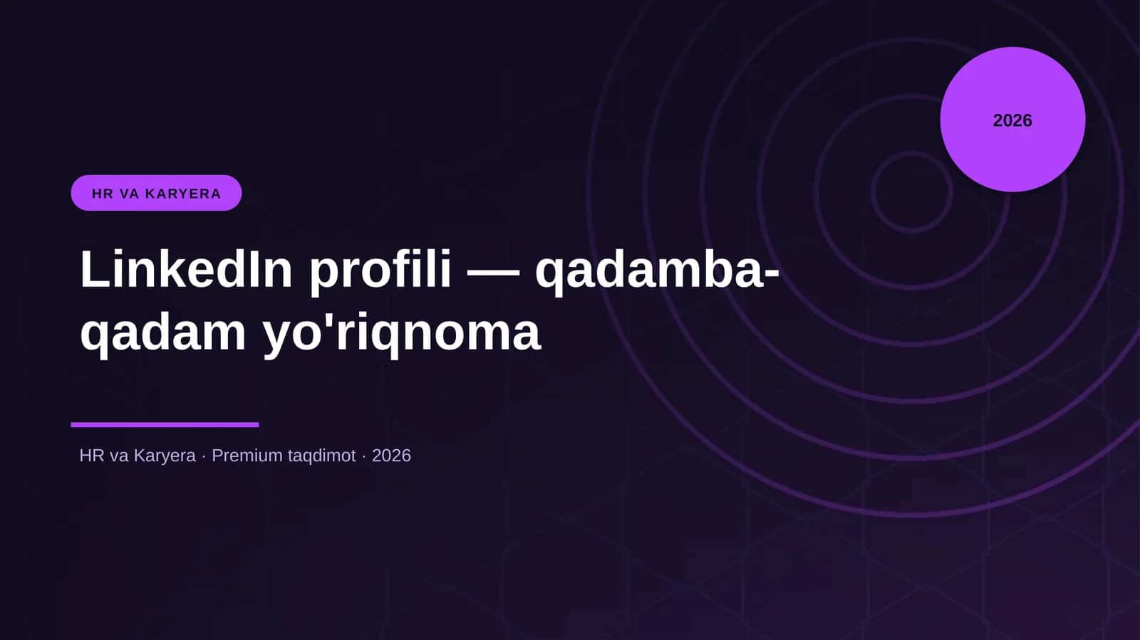 LinkedIn profili — qadamba-qadam yo'riqnoma 1