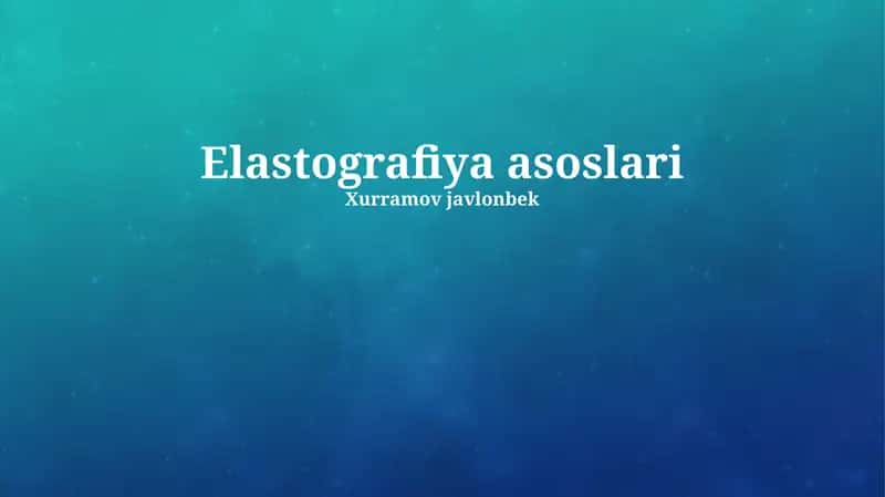 Elastografiya asoslari 1