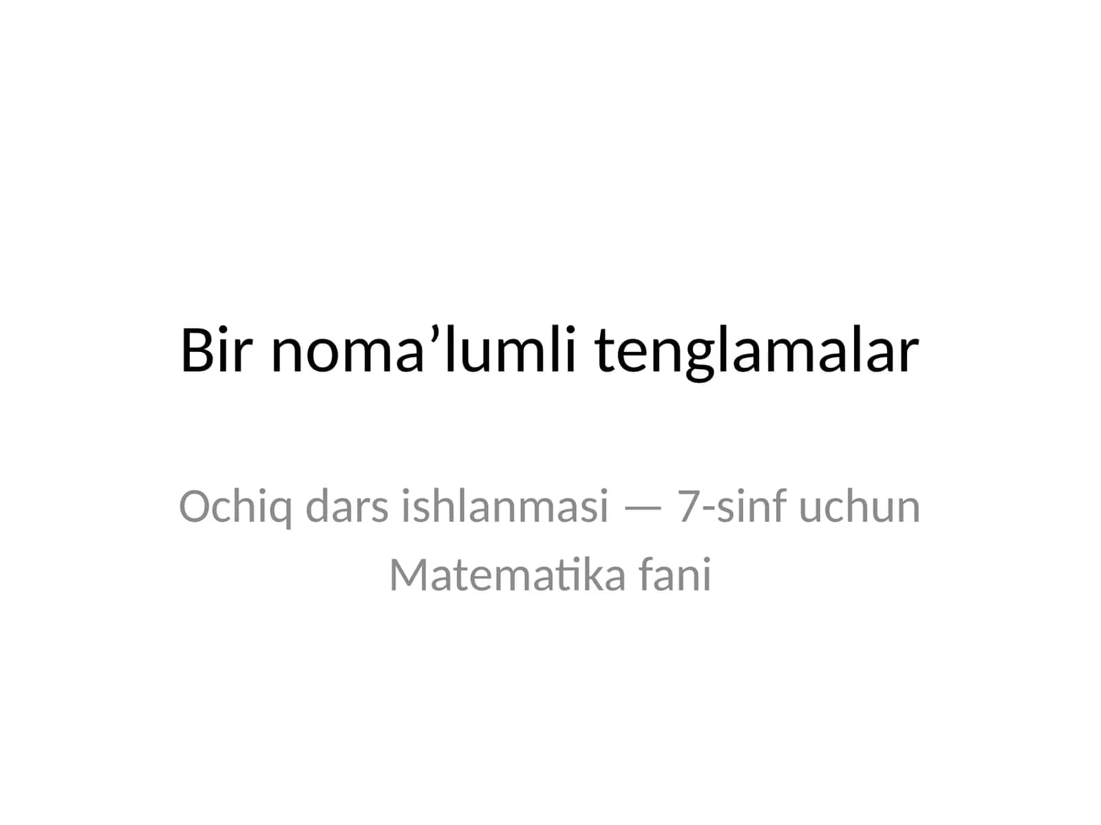 Bir nomaʼlumli tenglamalar 1