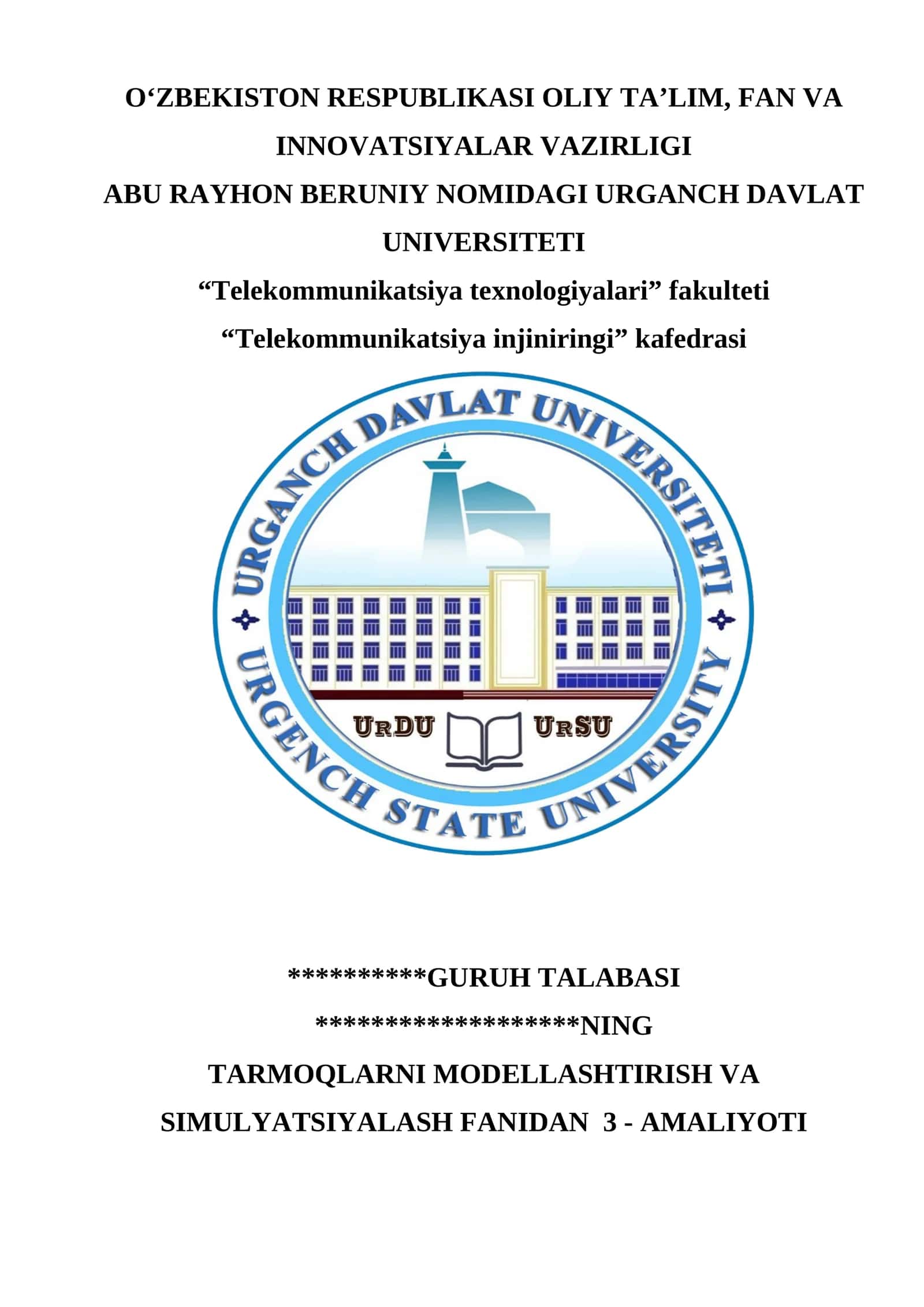 TARMOQLARNI MODELLASHTIRISH VA SIMULYATSIYALASH FANIDAN 3 - AMALIYOTI 1