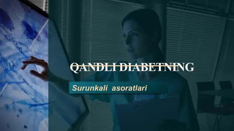 Qandlidiabetning Surunkali asoratlari 1