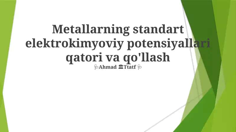 Metallarning standart elektrokimyoviy potensiyallari qatori va qo'llash 1