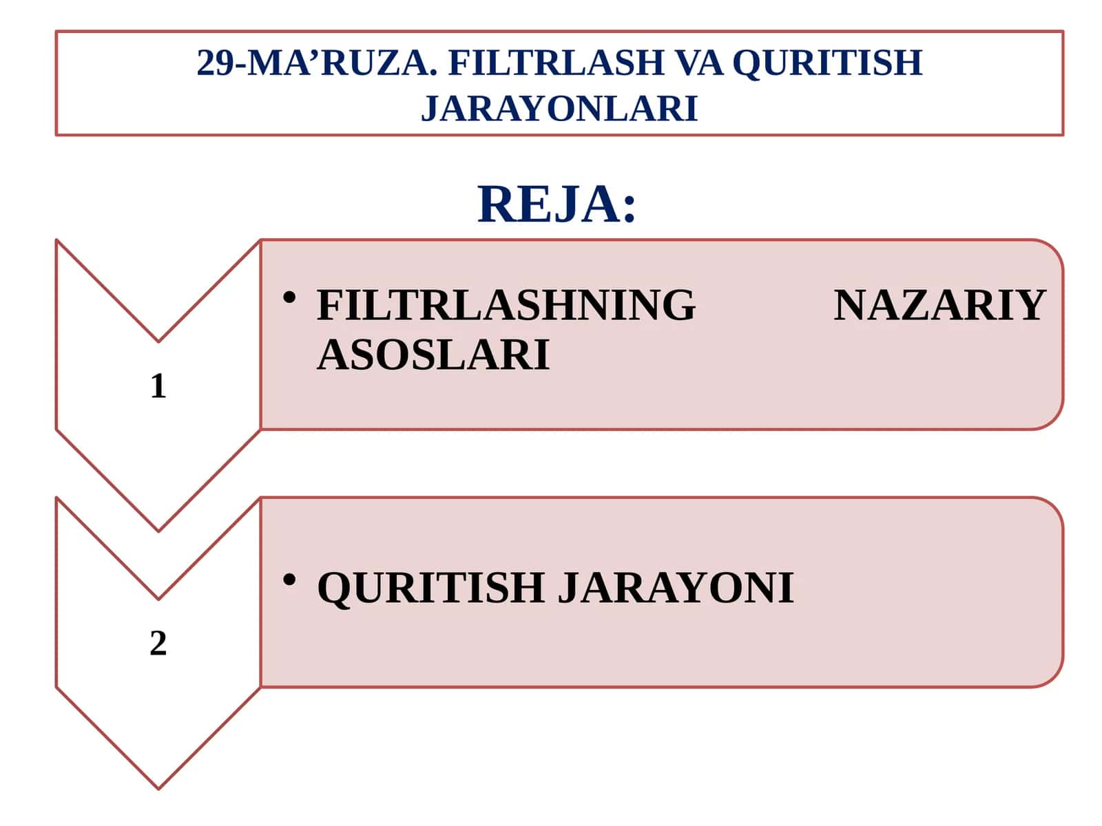 29-MA’RUZA. FILTRLASH VA QURITISH JARAYONLARI 1