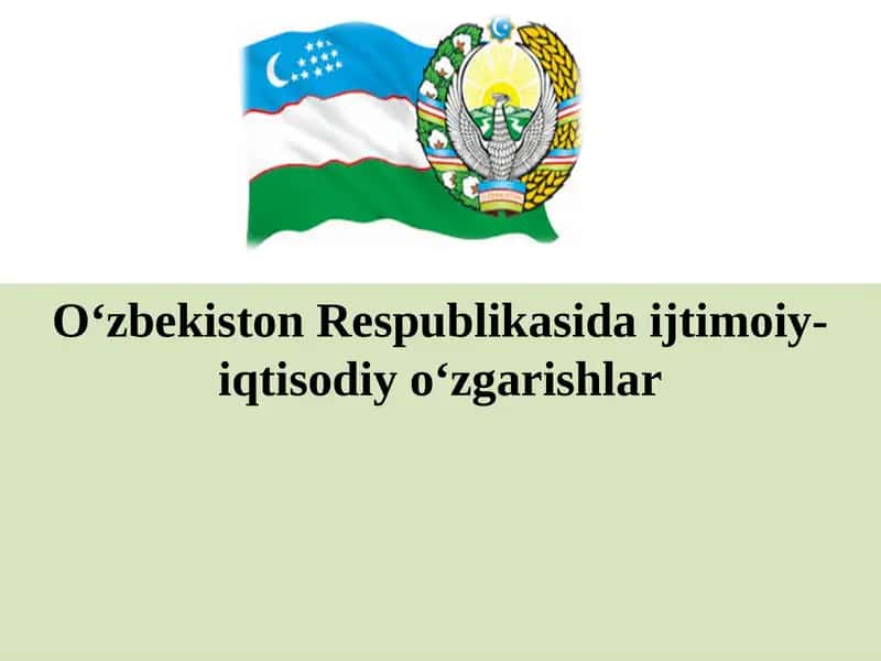O‘zbekiston Respublikasida ijtimoiy-iqtisodiy o‘zgarishlar 1