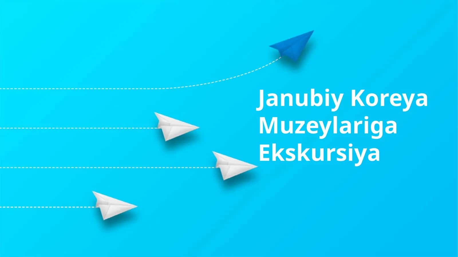 Janubiy Koreya Muzeylariga Ekskursiya 1