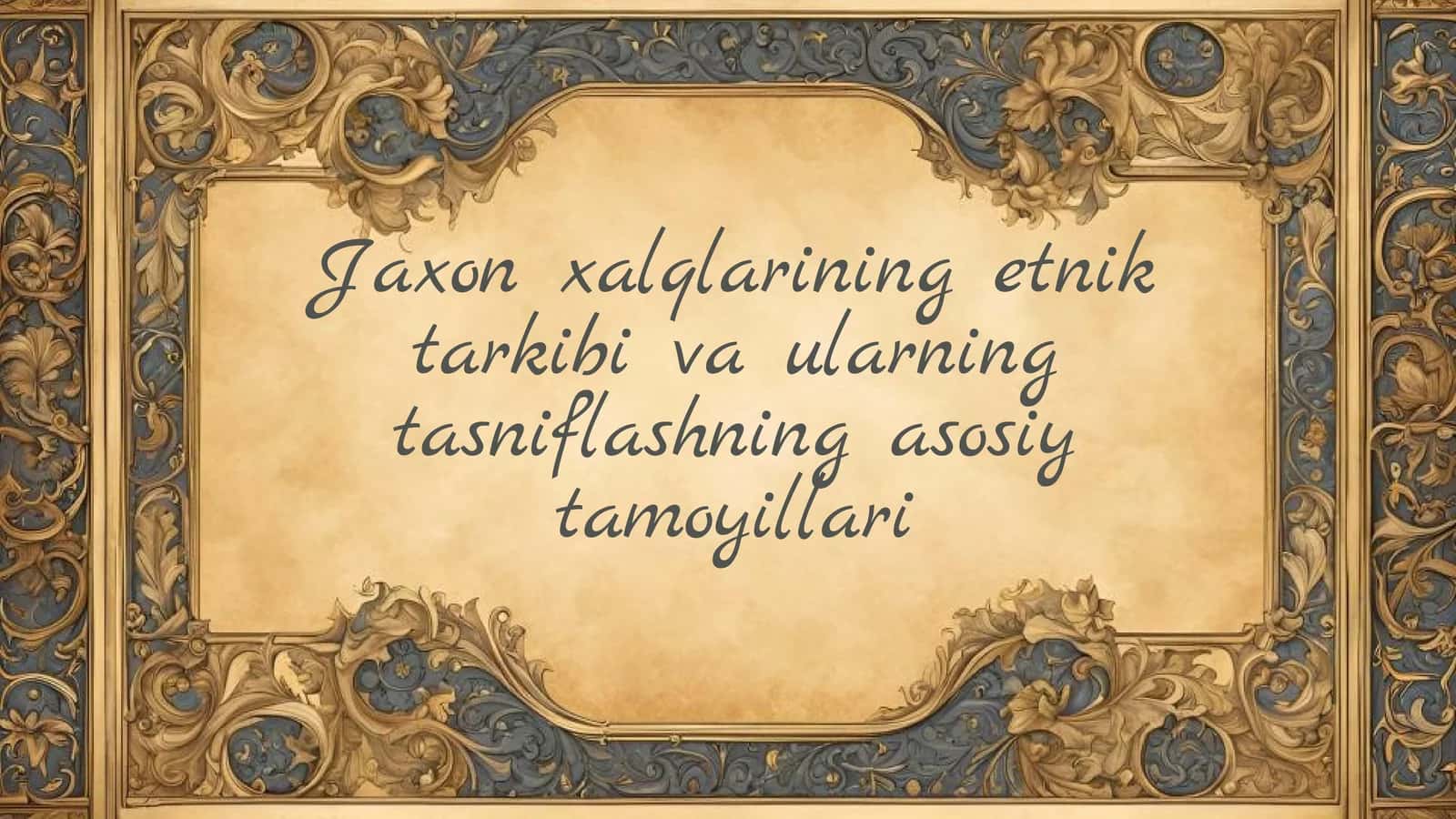 Jaxon xalqlarining etnik tarkibi va ularning tasniflashning asosiy tamoyillari 1