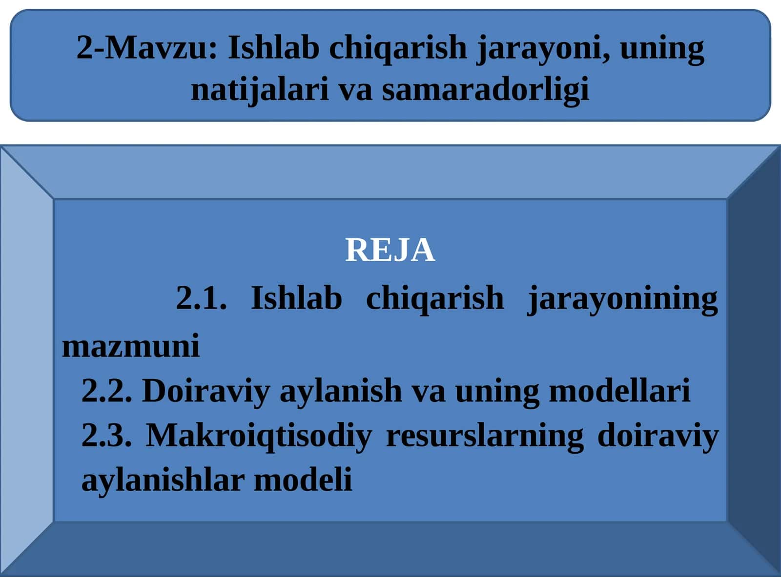 Ishlab chiqarish jarayoni, uning natijalari va samaradorligi 1