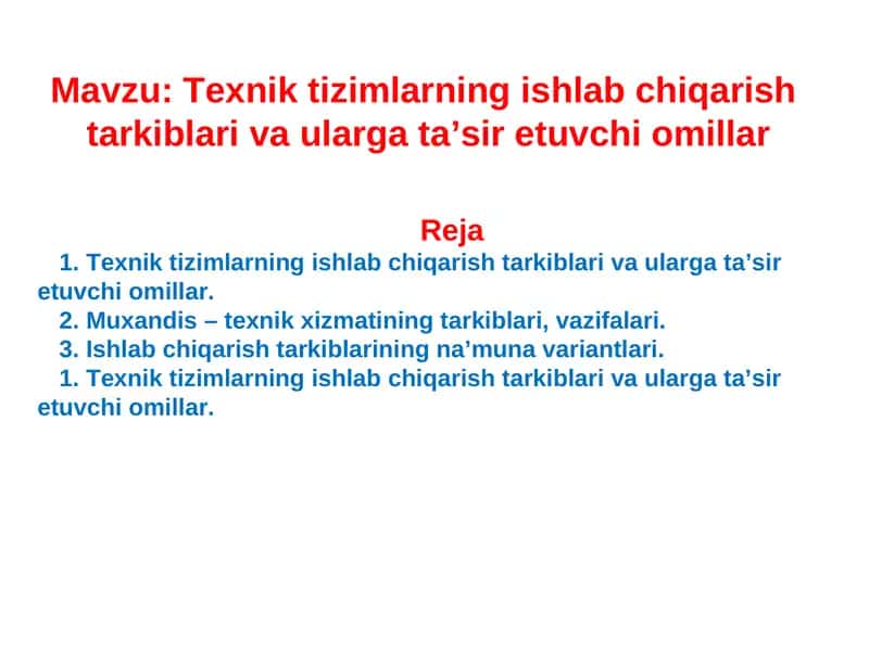 Texnik tizimlarning ishlab chiqarish 1