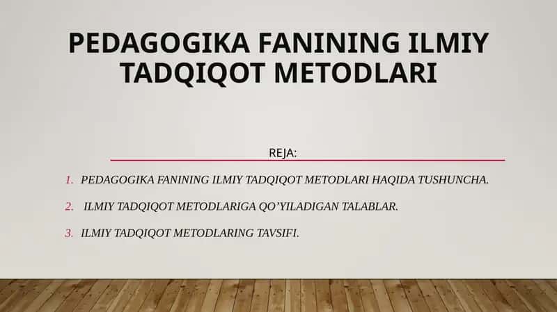 Pedagogika fanining ilmiy tadqiqot metodlari 1