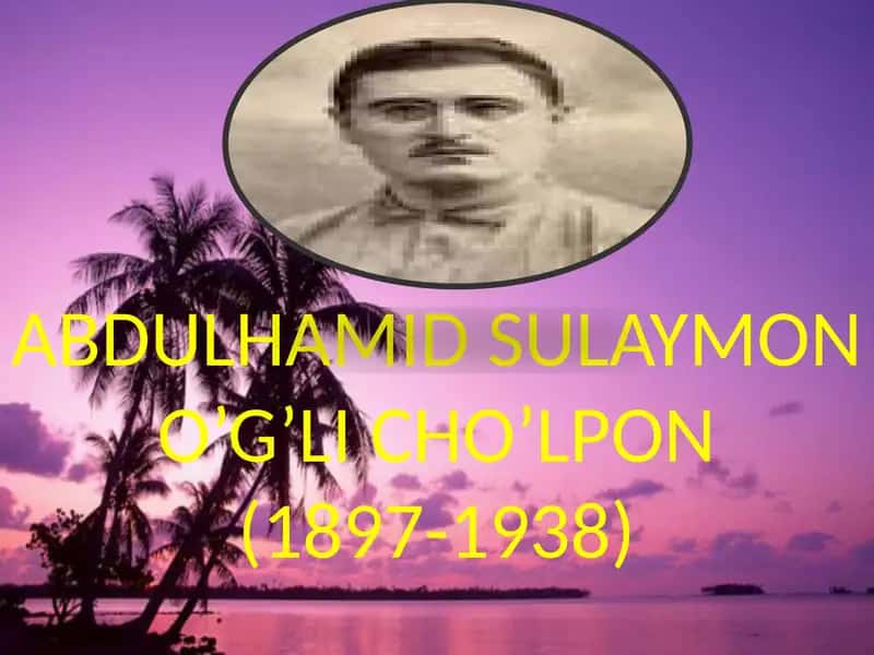 Abdulhamid Sulaymon O’g’li Cho’lpon (1897-1938) 1