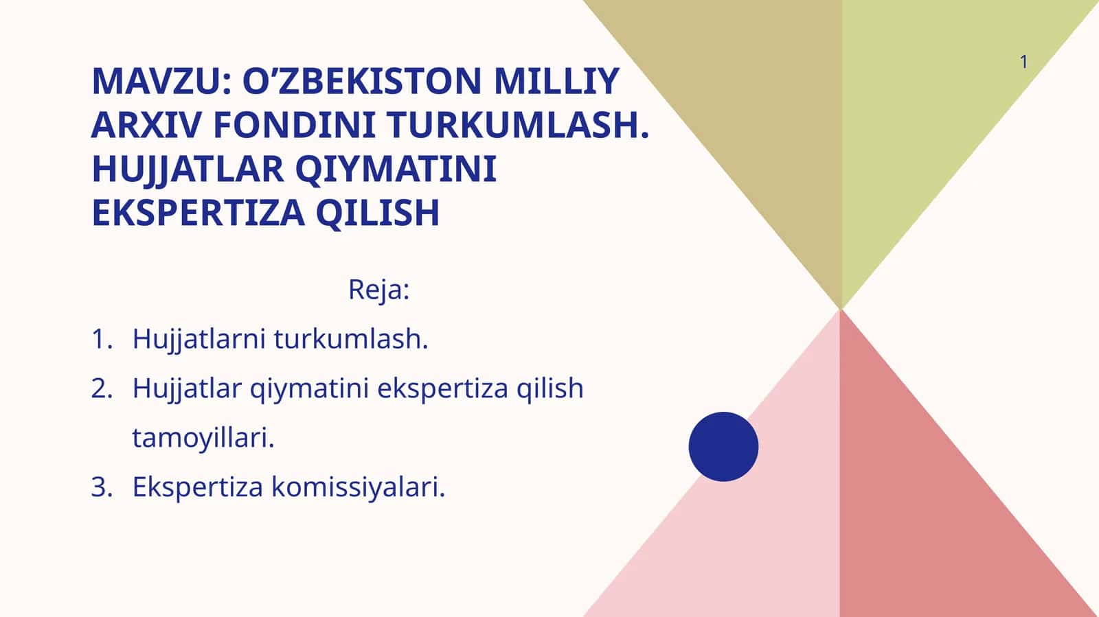 O’zbekiston milliy arxiv fondini turkumlash. Hujjatlar qiymatini ekspertiza qilish 1