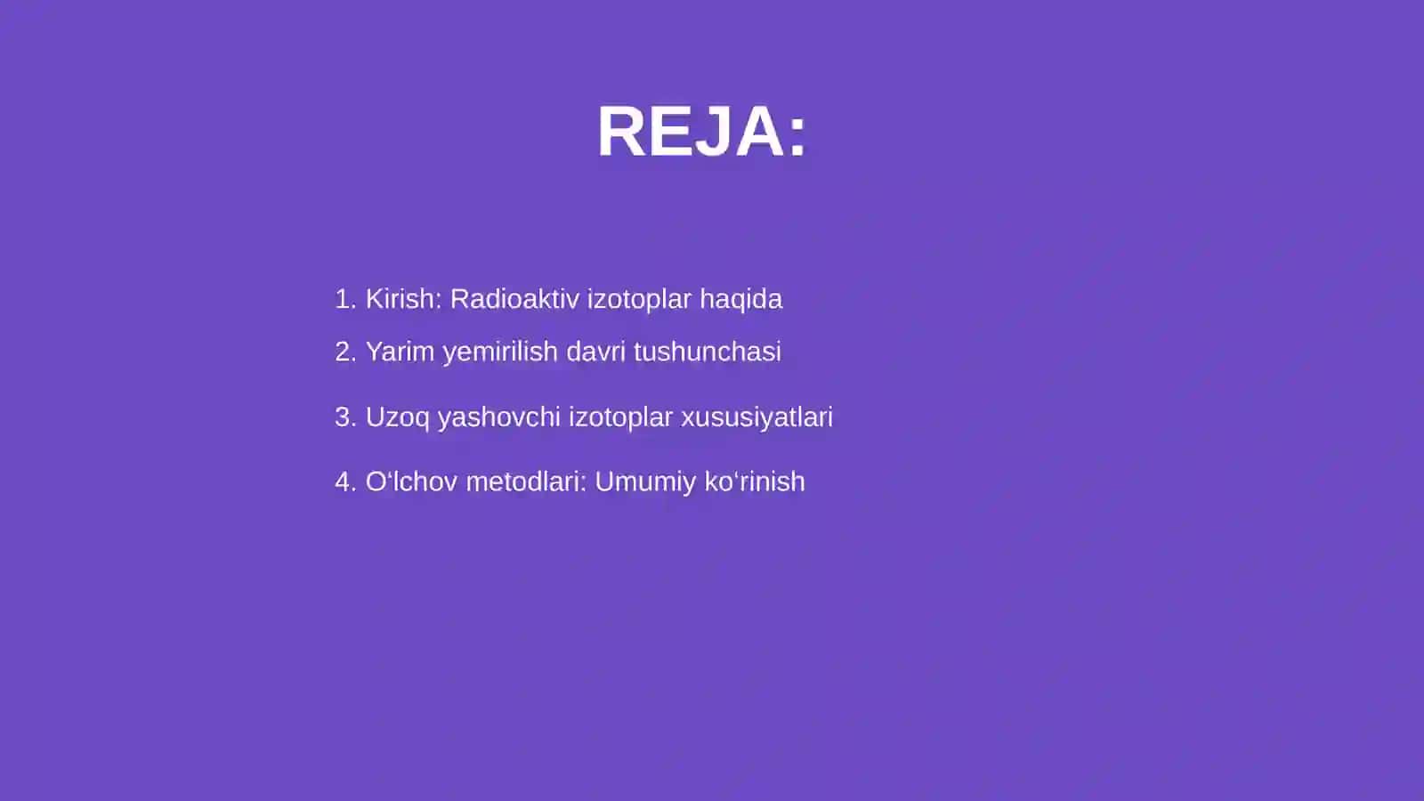 Uzoq yashovchi radioaktiv izotopining yarim yemirilish davrini aniqlash 2