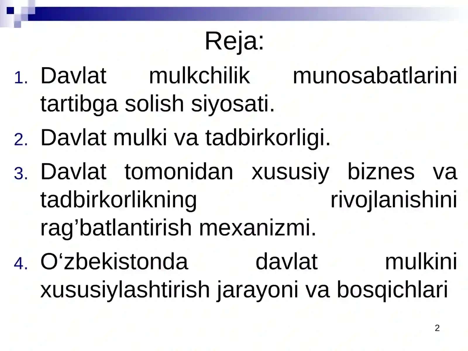 Davlat mulkini xususiylashtirish va boshqarish-iqtisodiyotni tartibga solish vositasi 2