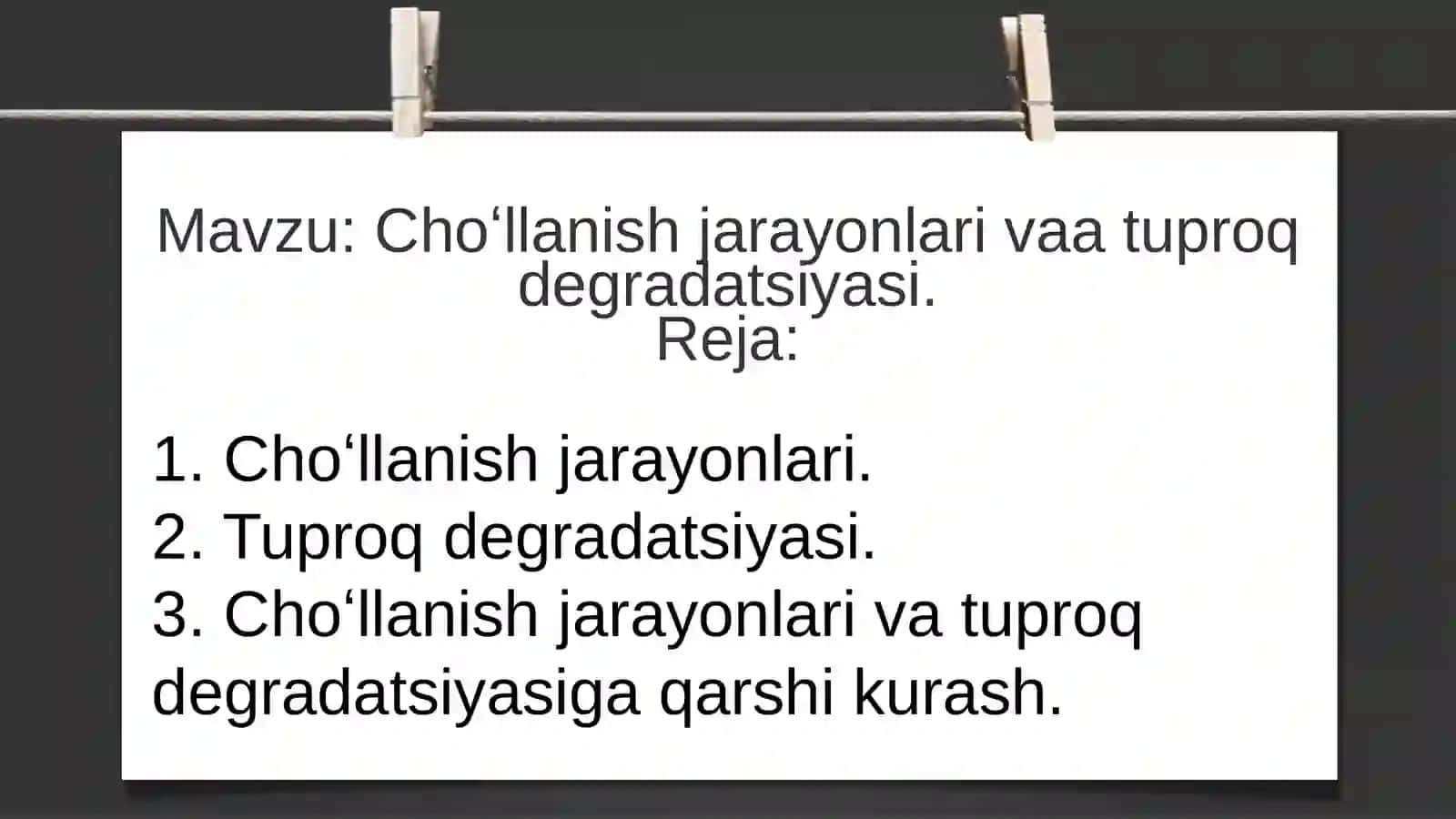 Choʻllanishjarayonlarivaatuproqdegradatsiyasi.Reja 2