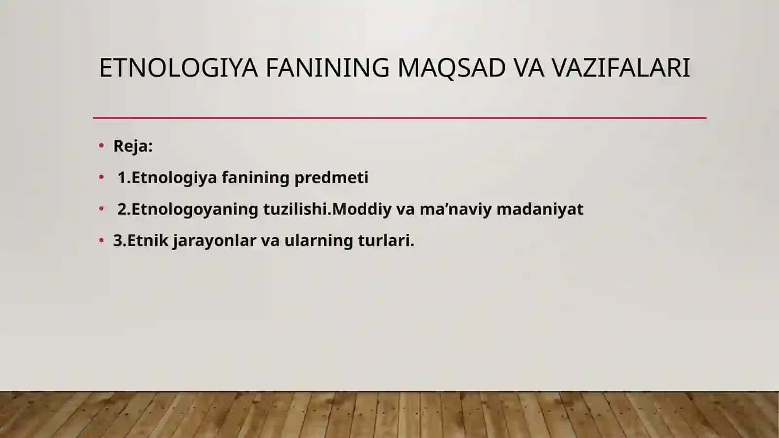 ETNOLOGIYA FANINING MAQSAD VA VAZIFALARI 2