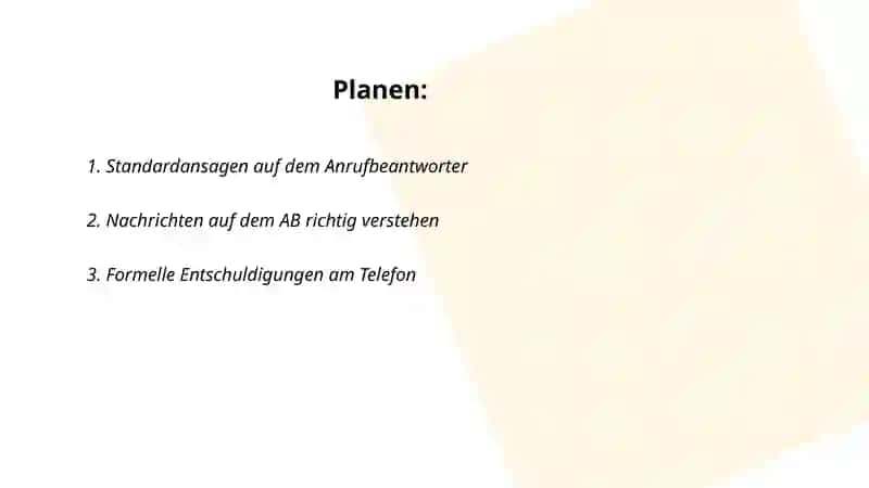 Anrufbeantworter: Nachrichten verstehen Telefongespräche: sich entschuldigen 2
