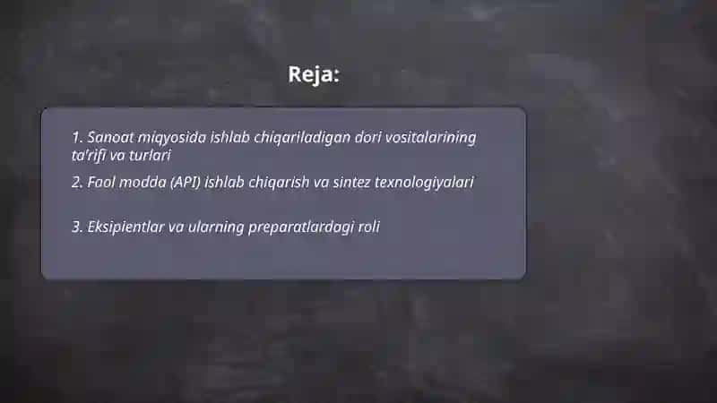 Sanoat miqyosida ishlab chiqariladigan dori vositalari 2