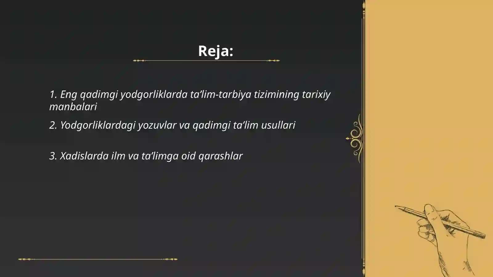 Eng qadimgi yodgorliklarda taʼlim tarbiya masalasi. Xadis va uning tarbiyaviy ahamiyati 2