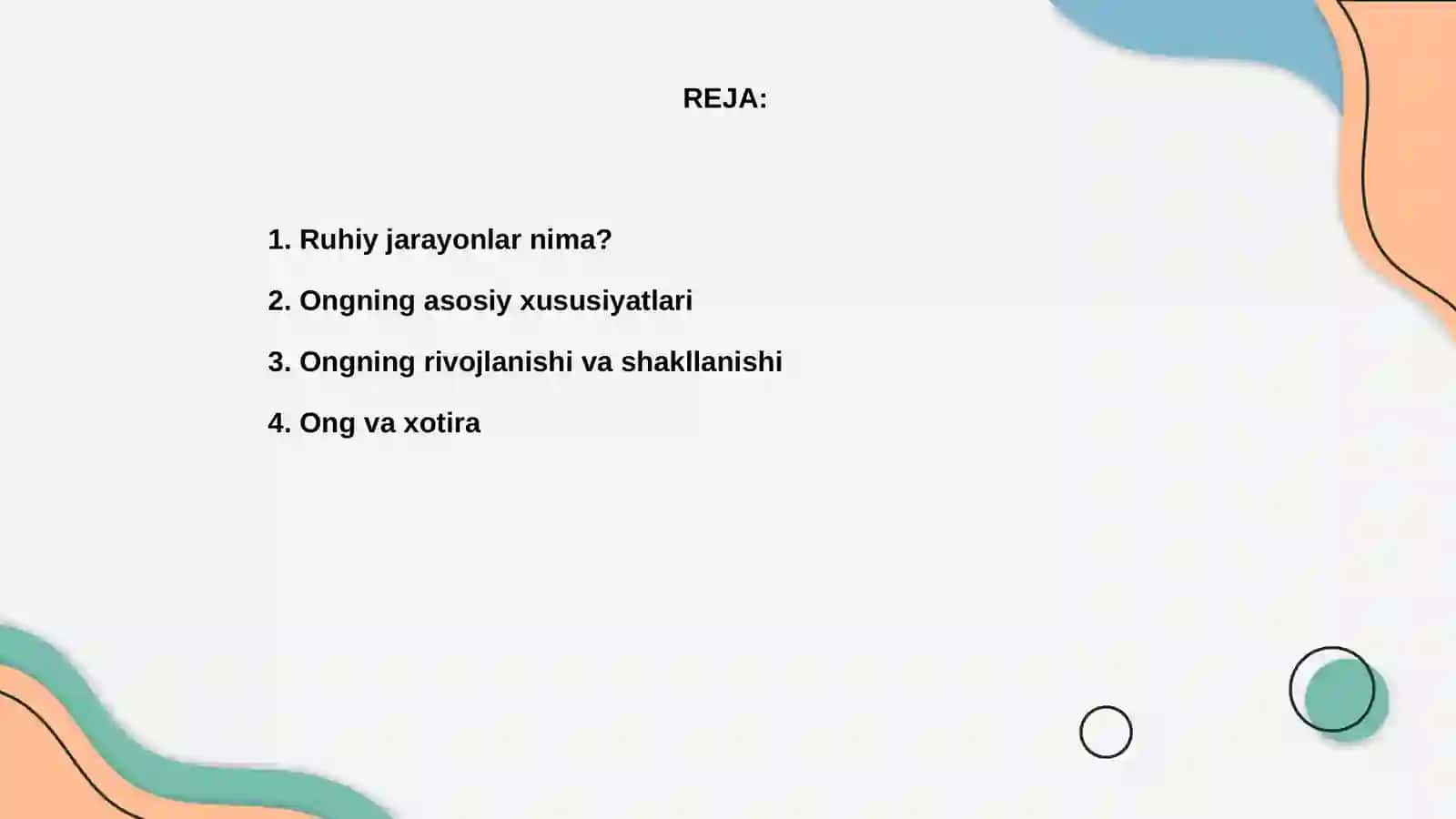 Ruhiy jarayonlar.Ong va uning xususiyatlari. Ongning turli kasalliklarda buzilishi 2
