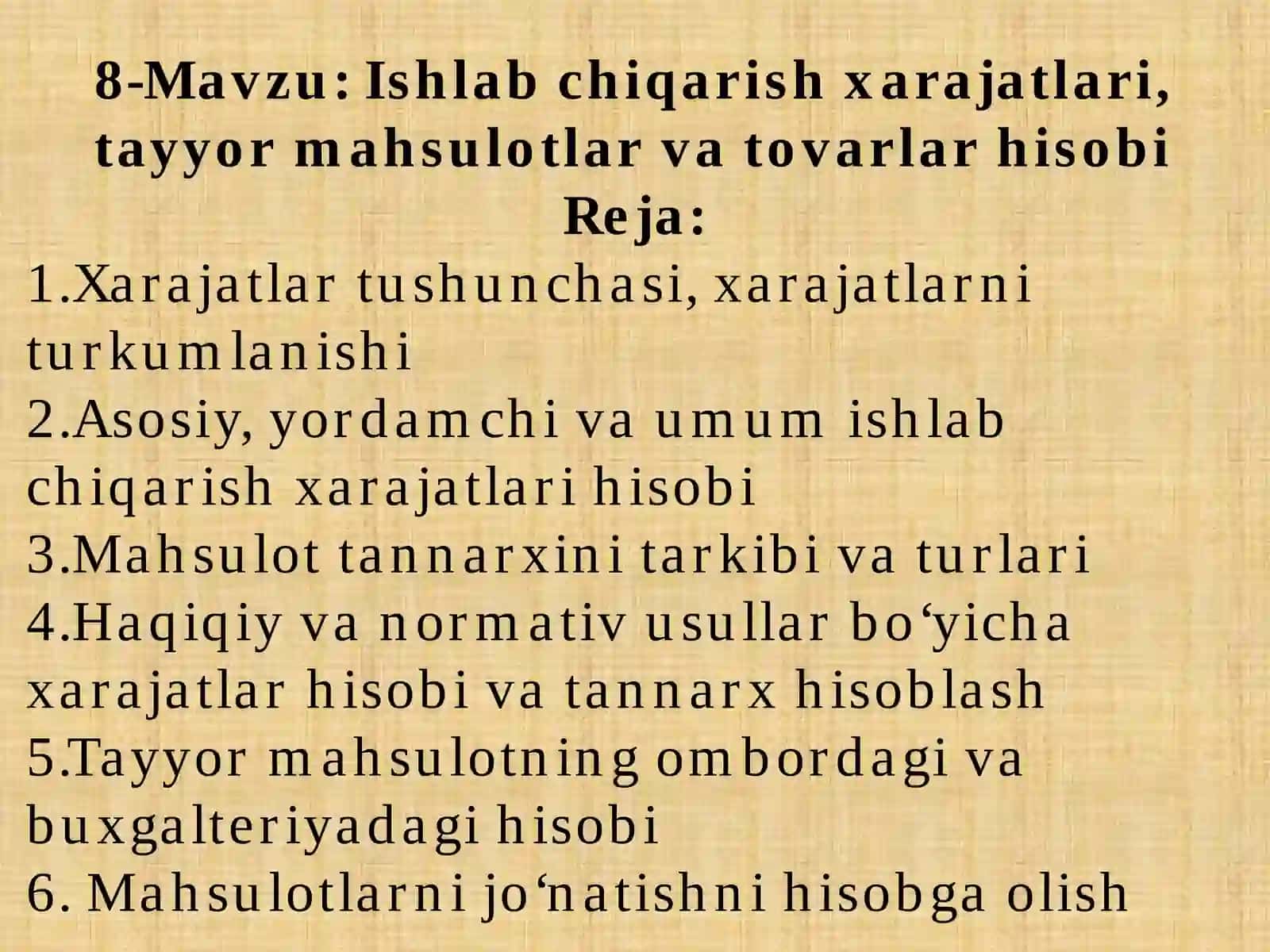 Ishlab chiqarish xarajatlari, tayyor mahsulotlar va tovarlar hisobi 2