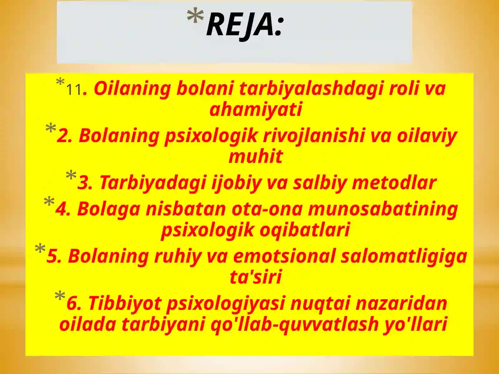 Mavzu: Oilaning boli tarbiyasi va o‘qibatlari 2