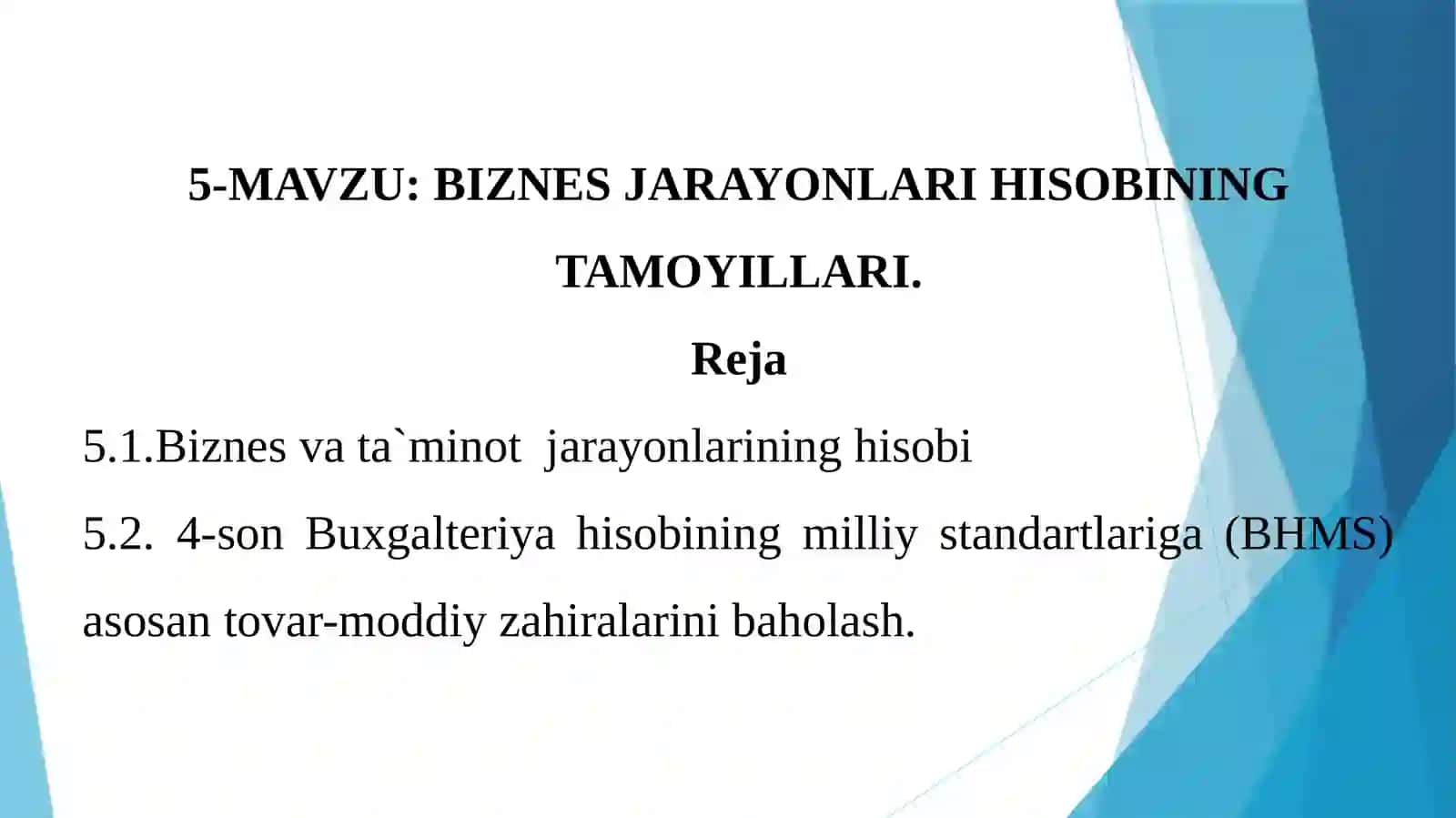 BIZNES JARAYONLARI HISOBINING TAMOYILLARI 2