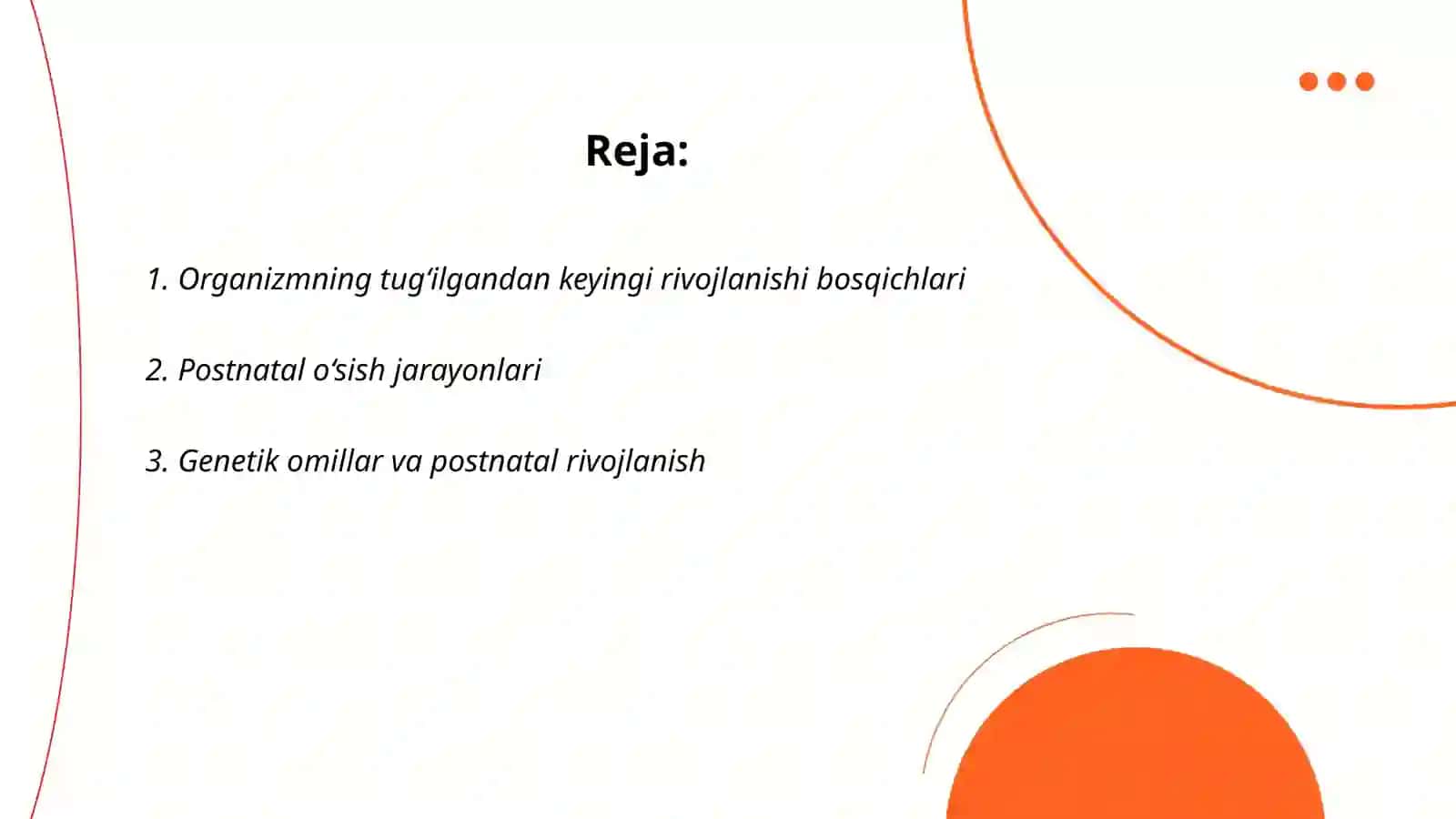 Organizmning postnatal rivojlanishi. Orgazm oʻsish va rivojlanishni boshqaruvchi omillar 2