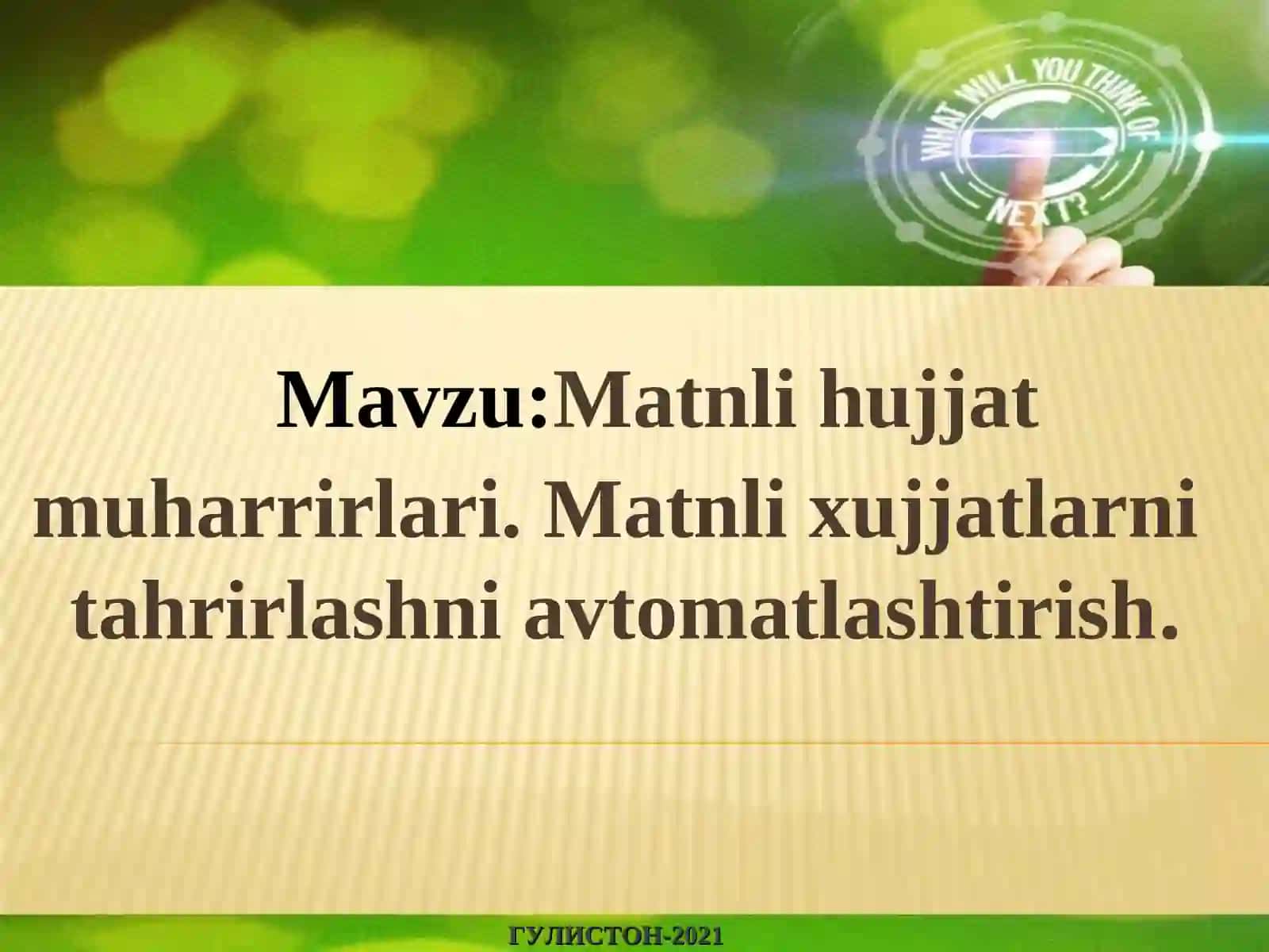Matnli hujjat muharrirlari (Word) va hujjatlarni tahrirlashni avtomatlashtirish 2