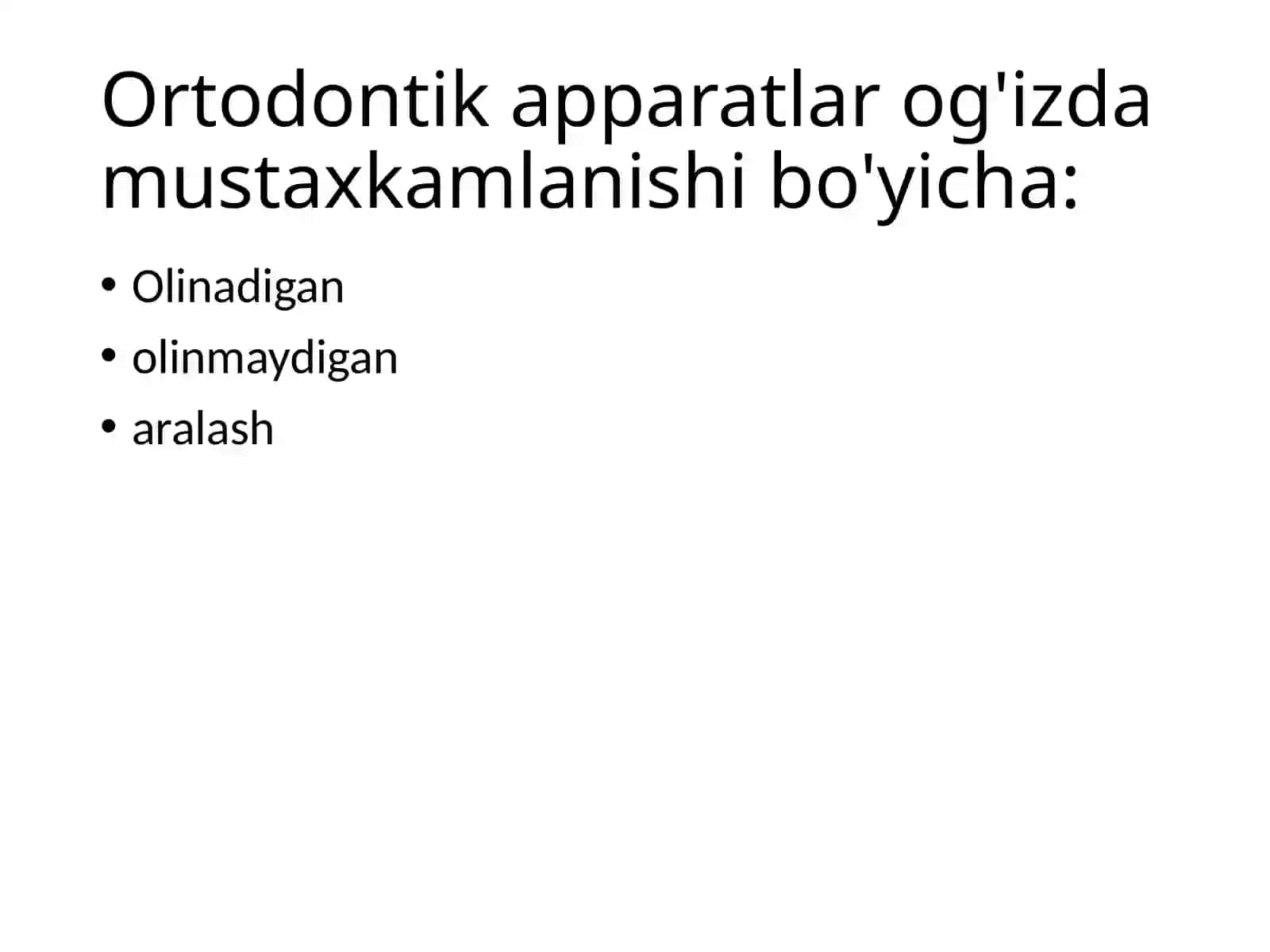 Ortodontik apparatlar tasniflari. Mexanik ta'sir qiluvchi ortodontik apparatlar 2
