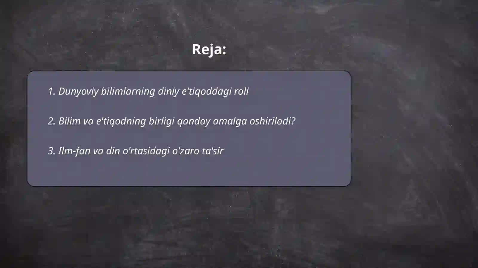 Dunyoviy bilimlar va diniy e'tiqod birligiga erishishning ahamiyati 2