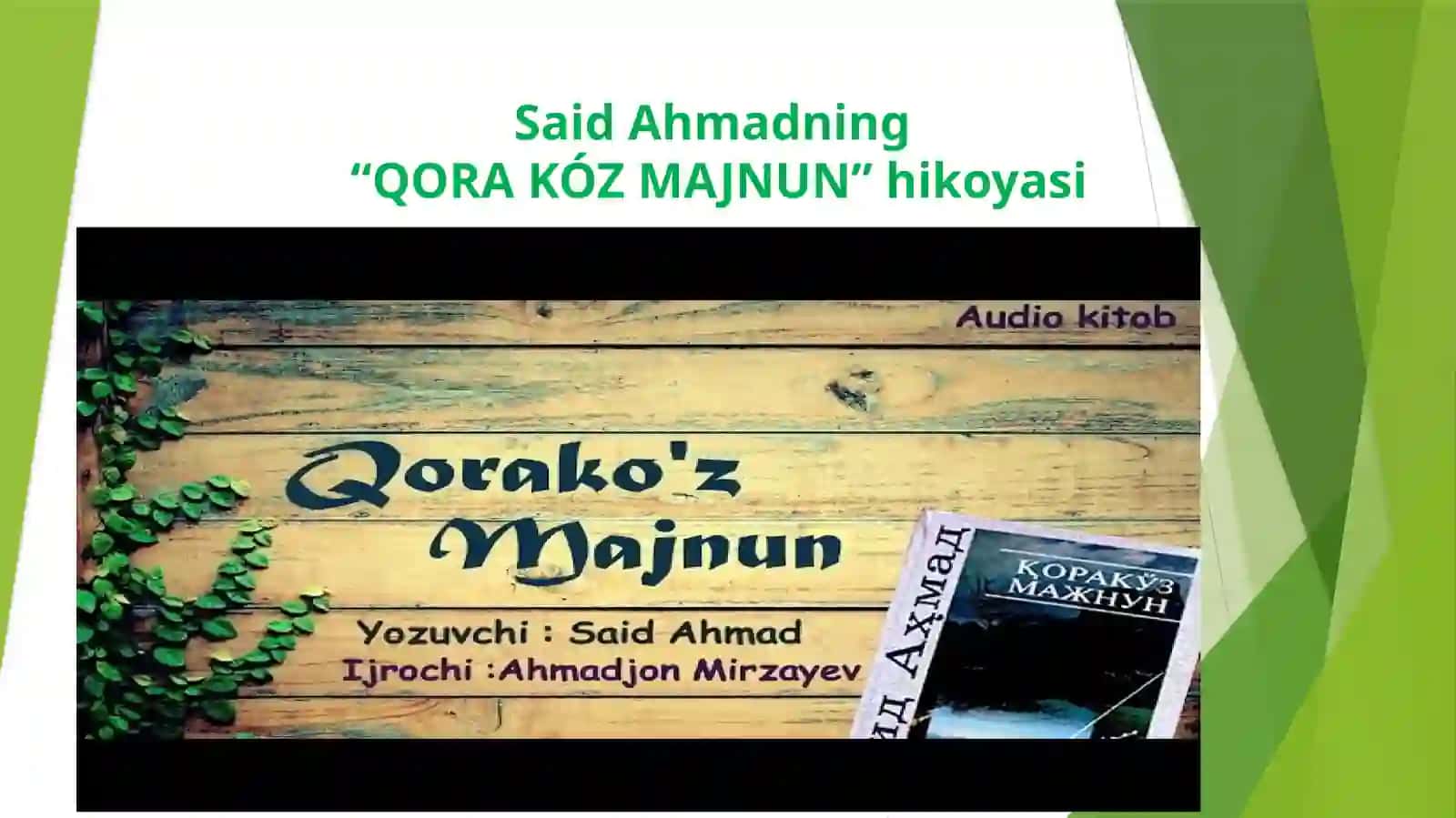 Said Ahmadning“QORA KÓZ MAJNUN”hikoyasi 2