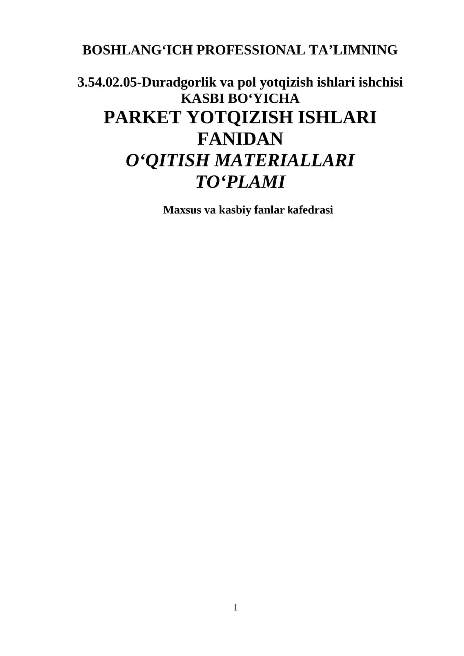PARKET YOTQIZISH ISHLARI O'QUV AMALIYOTI FANIDAN O‘QITISH MATERIALLARI TO‘PLAMI 2