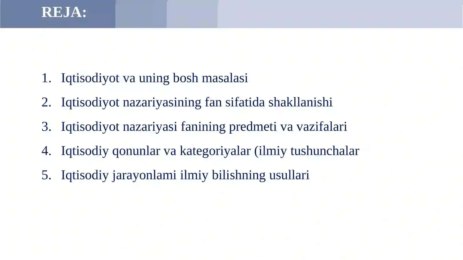 IQTISODIYOTGA KIRISH: IQTISODIYOT NAZARIYASI FANINING PREDMETI VA BILISH USULLARI 2