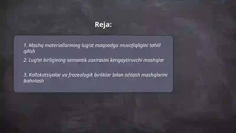 Luğat ustida ishlash nuqtai nazaridan mashq materiallarini tahlil qilish 2