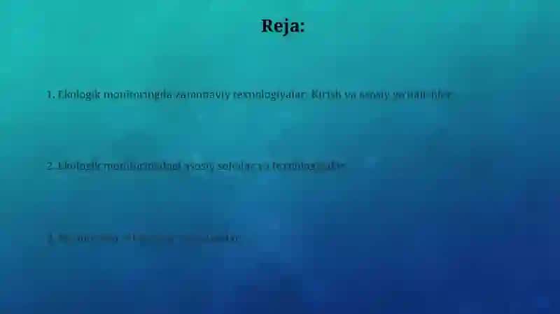 Ekologik monitoringda zamonaviy texnologiya 2